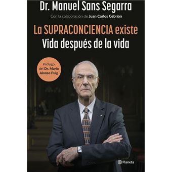 Médico Manuel Sans Segarra defende existência da “Supraconciência”: “A morte não é o fim”